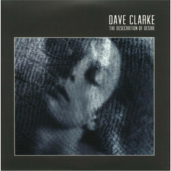 Dave Clarke Desecration Of Desire Vinyl LP