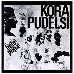 Kora I Pudelsi Bella Pupa Vinyl LP