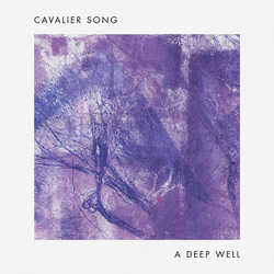 Cavalier Song Deep Well Vinyl LP