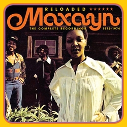 Maxayn Reloaded: Complete Recordings 1972-1974 3 CD