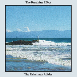 Breathing Effect Fisherman Abides Vinyl LP