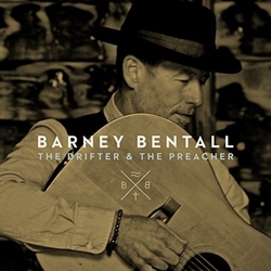 Barney Bentall The Drifter & The Preacher