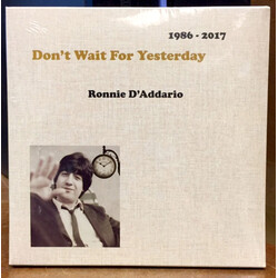 Ronnie D'Addario Don't Wait For Yesterday 1986-2017 3 CD