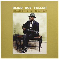 Fuller*Blind Boy Greatest Hits 1935-1938 Vinyl LP
