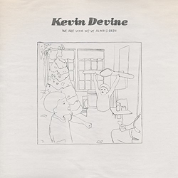 Kevin Devine We Are Who We've Always Been Vinyl LP
