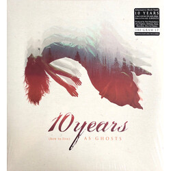 10 Years (How To Live) As Ghosts Vinyl LP