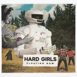 Hard Girls Floating Now VINYL LP