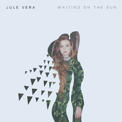 Jule Vera Waiting On The Sun Vinyl LP