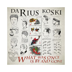 Darius Koski What Was Once Is By & Gone VINYL LP