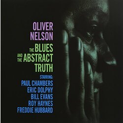 Oliver Nelson Blues & The Abstract Truth Vinyl LP