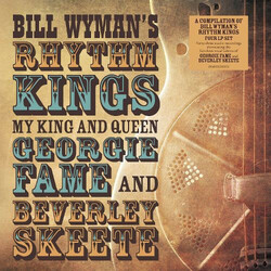 Bill / Rhythm Kings Wyman My King & Queen: Georgie Fame & Beverley Skeete Vinyl 4 LP