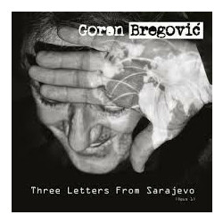 Goran Bregovic Three Letters From Saravejo Vinyl LP