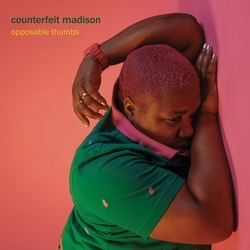 Counterfeit Madison Opposable Thumbs Vinyl LP