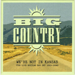 Big Country We'Re Not In Kansas: Live Bootleg Box Set 93-98 5 CD