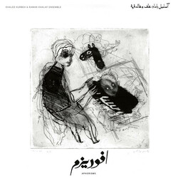 Kurbeh*Khaled / Khalaf*Raman Ensemble Aphorisms Vinyl LP