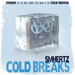 Smhertz Cold Breaks 7INCH
