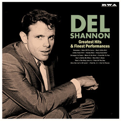 Del Shannon Greatest Hits & Finest Performances Vinyl LP