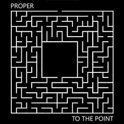 Proper To The Point Vinyl LP