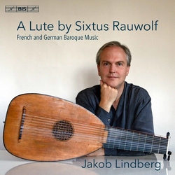 Kellner / Lindberg Lute By Sixtus Rauwolf / French & German Baroque SACD CD