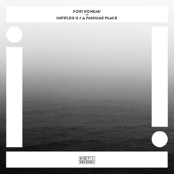 Fort Romeau Untitled Ii / Familaiar Place Vinyl 12"