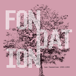 Fondation Les Cassettes 1980-1983 Vinyl LP