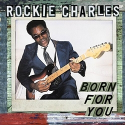 Rockie Charles Born For Your Vinyl LP