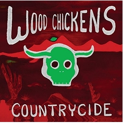 Wood Chickens Countrycide Vinyl LP