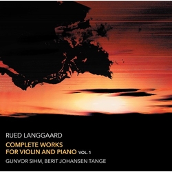 Langgaard / Sihm / Tange Complete Works For Violin & Piano 1 SACD CD