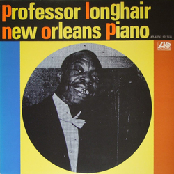 Professor Longhair New Orleans Piano Vinyl LP