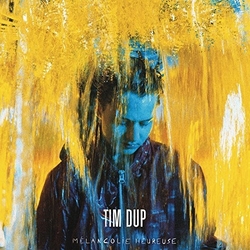 Tim Dup Melancolie Heureuse VINYL 2 LP