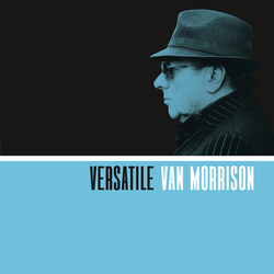 Van Morrison Versatile 150gm Vinyl 2 LP +Download +g/f