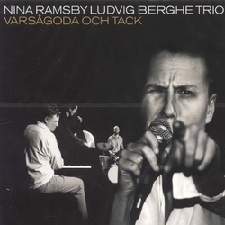 Nina & Ludvig Berghe Trio Ramsby Varsagoda Och Tack Vinyl LP