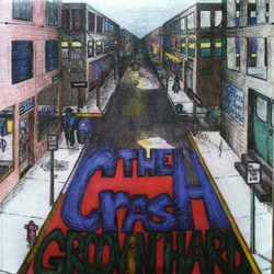 Crash Groovin Hard Vinyl LP