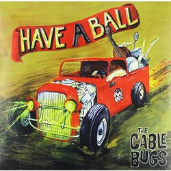 Cable Bugs Have A Ball Vinyl LP