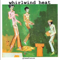 Whirlwind Heat Glaxefusion 7"