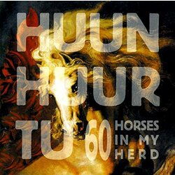 Huun-Huur-Tu 60 Horses In My Herd Vinyl LP