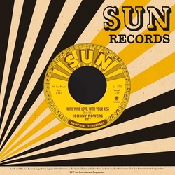 Johnny Powers With Your Love With Your Kiss / Be Mine All Mine 7INCH