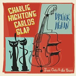 HigtoneCharlie / SlapCarlos Drunk Again 7"