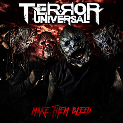 Terror Universal Make Them Bleed