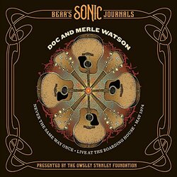 Doc & Merle Watson Never The Same Way Once: May 2 1974 Vinyl LP +g/f
