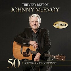 Johnny Mcevoy Very Best Of 50 Legendary Recordings 3 CD