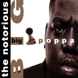 Notorious Big Big Poppa (Syeor 2018 Exclusive) Vinyl 12"