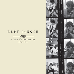 Bert Jansch A Man I'D Rather Be Part 2 Vinyl 4 LP