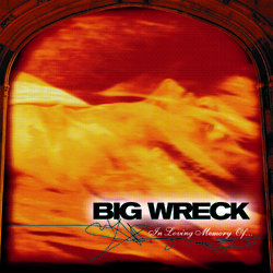 Big Wreck In Loving Memory Of - 20th Anniversary Special Ed. Vinyl LP