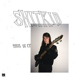 Shitkid This Is It (Six Song Ep) Vinyl LP