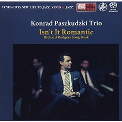 Konrad Paszkudzki Trio Isn't It Romantic SACD