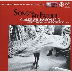 The Claude Williamson Trio Song For My Father SACD