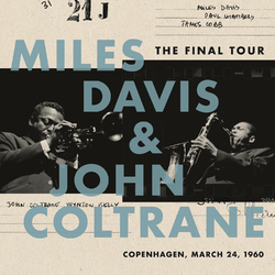 DavisMiles / ColtraneJohn Final Tour: Copenhagen March 24 1960 Vinyl LP +Download