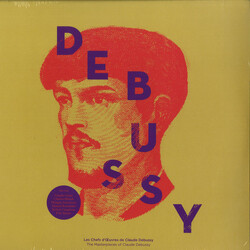 Claude Debussy Les Chefs D'Œuvres De = The Masterpieces Of Claude Debussy Vinyl LP