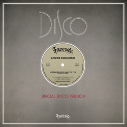 Andre Solomko Premier Disco Sans Toi Vinyl 12"
